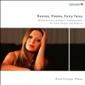 Dances, Poems, Fairy Tales - Works by Liszt, Schubert, Rachmaninov, etc