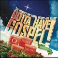 Gotta Have Gospel Christmas: O Holy Night