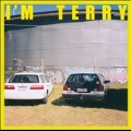 I'm Terry (Clear Vinyl)