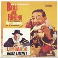 Lombardo Goes Latin / Bells Are Ringing
