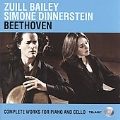 Beethoven: Complete Works for Piano & Cello / Zuill Bailey, Simone Dinnerstein