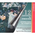 Mendelssohn: 12 Symphonies for Strings / Duczmal, et al