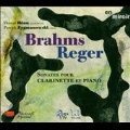 Brahms & Reger : Clarinet Sonatas /  Florent Heau (Cl)