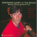 Antonio Lysy at the Broad - Music from Argentina