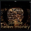 Jarboe & Helen Money