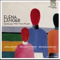 Elena Langer: Landscape with Three People