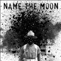 Name the Moon