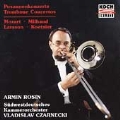 Mozart, Milhaud, Larsson: Trombone Concertos / Armin Rosin