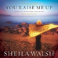 You Raise Me up: Songs of Worship and Faith
