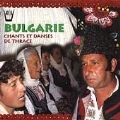 Bugaria: Songs et Danses de Thrace