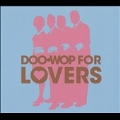 Doo-Wop for Lovers