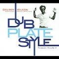 Dub Plate Style
