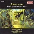 Oratio - 20th Century Sacred Music / Aransay, Coro Cervantes
