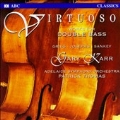 Virtuoso Works for Double Bass / Gary Karr, Patrick Thomas