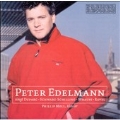 Peter Edelmann sings Duparc, Schwarz-Schilling, Strauss, etc