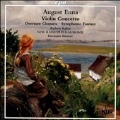 August Enna: Violin Concerto, Cleopatra-Ouverture, Symphonische Fantasie
