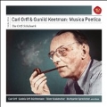 Carl Orff & Gunhild Keetman: Musica Poetica<完全生産限定盤>