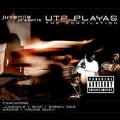 Juvenile Presents: UTP Playas...