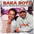 Best of the Baka Boyz Morning Show