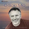 O Sole Mio - Neapolitan and Italian Songs