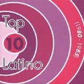 Top 10 Latino 1980-1985