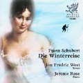 Scubert: Die Winterreise / Jon Frederic West, Jerome Rose