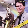 Arlen Plays Arlen: A Timeless Tribute To Harold Arlen