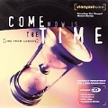 Come Now Is the Time [ECD] [Remaster]
