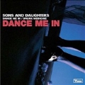 Dance Me In [LP]
