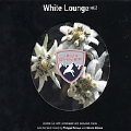 White Lounge Vol.2 (Jeux D'Hiver/Selected & Mixed By Philippe Renaux and Gerald Wittock)