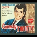 Master Classics : Conway Twitty