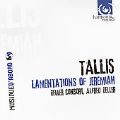 Tallis: The Lamentations of Jeremiah
