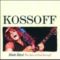 Blue Soul : The Best Of Paul Kossoff
