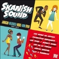 Skanish Sounds : Jamaican Influenced Music From Spain 1964-1972<限定盤>