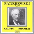 Paderewski plays Chopin Vol II