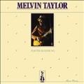 Melvin Taylor Plays the Blues for You