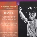 Ravel Vol 2 / Munch, Blanchard, Fevrier et al