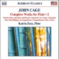 John Cage: Complete Works for Flute Vol.2