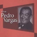 Viva Pedro Vargas