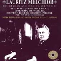 Lauritz Melchior - The German and Italian Repertoire
