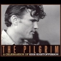 Pilgrim (A Tribute To Kris Kristofferson)