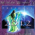Medicine Woman IV : Prophecy 2012