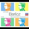 Ultimate Berlioz - The Essential Masterpieces