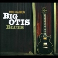 Rob Blaine's Big Otis Blues