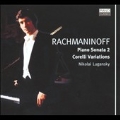 Rachmaninov: Piano Sonata No.2, Corelli Variations Op.42, Moment Musical Op.16-2, etc