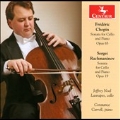 Chopin: Cello Sonata Op.65; Rachmaninov: Cello Sonata Op.19