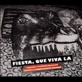 La Fiesta, Que Viva