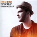 Finest Hour: The Best Of Gavin DeGraw