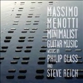 Minimalist Guitar Music - Works by Philip Glass and Steve Reich