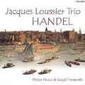 Handel's Water Music And Royal Fireworks